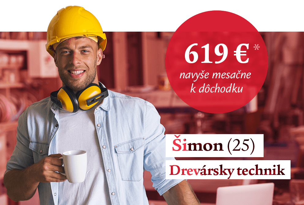 Šimon (25), drevársky technik, 619 € navyše mesačne k dôchodku*